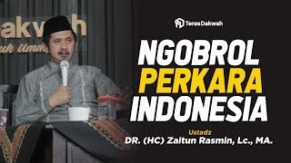 Download lagu Ustadz Zaitun Rasmin - Ngobrol Perkara Indonesia
