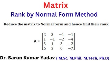 Rank of matrix | normal form method | Matrix | PART 2 | #barunmaths #rankofmatrix