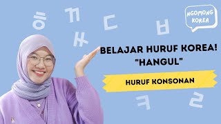 Belajar Huruf Korea | Belajar Hangul | Belajar Huruf Korea Konsonan Belajar Huruf Korea | Belajar Hangul | Belajar Huruf Korea Konsonan