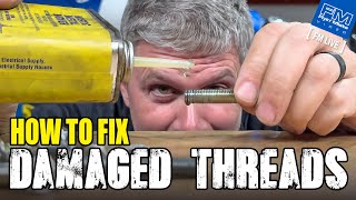 How to Fix DAMAGED Threads! - 4K Widescreen - Keith Tanner - FM Live 4-25-24