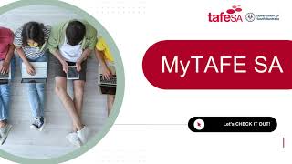 MyTAFE SA - Walkthrough and FAQs