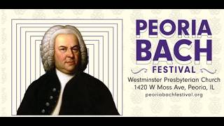 06/05/26  | 2026 Peoria Bach Festival Concert