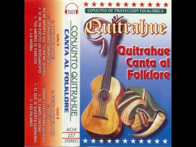 CONJUNTO DE PROYECCION FOLKLORICA QUITRAHUE - canta al Folklore (1994) class=