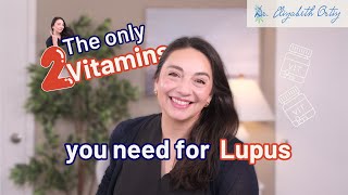 Graduate from Flintstones! Take these 2 essential vitamins to support your immune system in lupus.