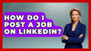 How Do I Post A Job On LinkedIn? - Job Success Network