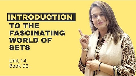 Complete and detailed explanation about Notations of Sets | Book D2 and Ex 14