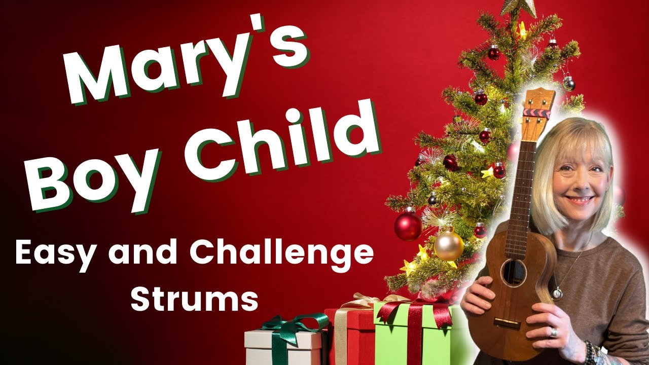 Mary's Boy Child   Tutorial   Easy and Challenging Strum Tutorial and Play Along