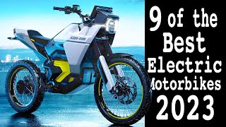 9 of the Best Electric Motorbikes (2023)
