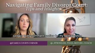 Navigating Family Divorce Court: Tips and Insights