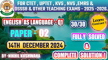 CTET 14 Dec 2024 || PAPER - 02 || English Language 1 Full Solved || 30/30 ||  Learn Constant