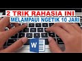 2 Trik Rahasia Ngetik 200x Lebih Cepat Dari Cara Mengetik 10 Jari