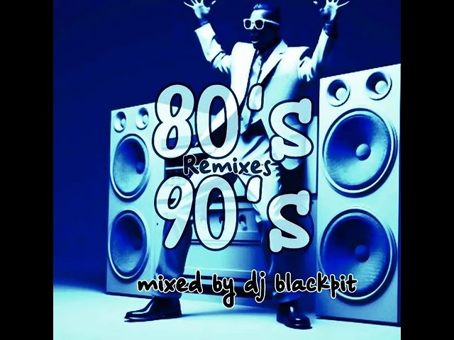 RETRO 80's 90's remixes -MEGA MIX | non stop | mixed by dj black pit class=