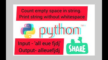 Count No of White space in python ,Hindi/Urdu . Print String without white space .@faisalemam.7648