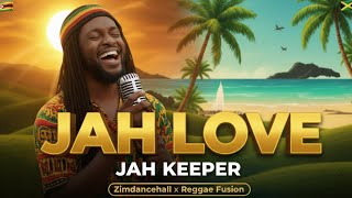 Jah Love by Jah Keeper - Zimdancehall Reggae  | Zimbabwe Rastafarian Song 
