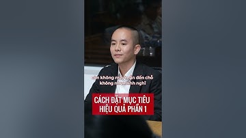 Cách đặt mục tiêu hiệu quả - Phần 1 | Master Anh Đức  #shorts