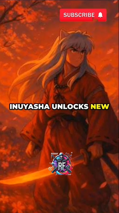 Inuyasha's Tessaiga: The Demon Sword Explained