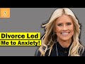 Christina Anstead Shocking Truth Revealed: Divorce Led her to Anxiety