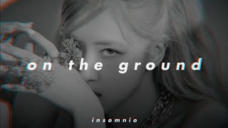 rosé - on the ground (𝒔𝒍𝒐𝒘𝒆𝒅 𝒏 𝒓𝒆𝒗𝒆𝒓𝒃)