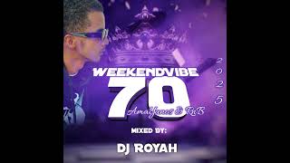 Weekendvibe 70amayanos  Rnbdj Royah 2025