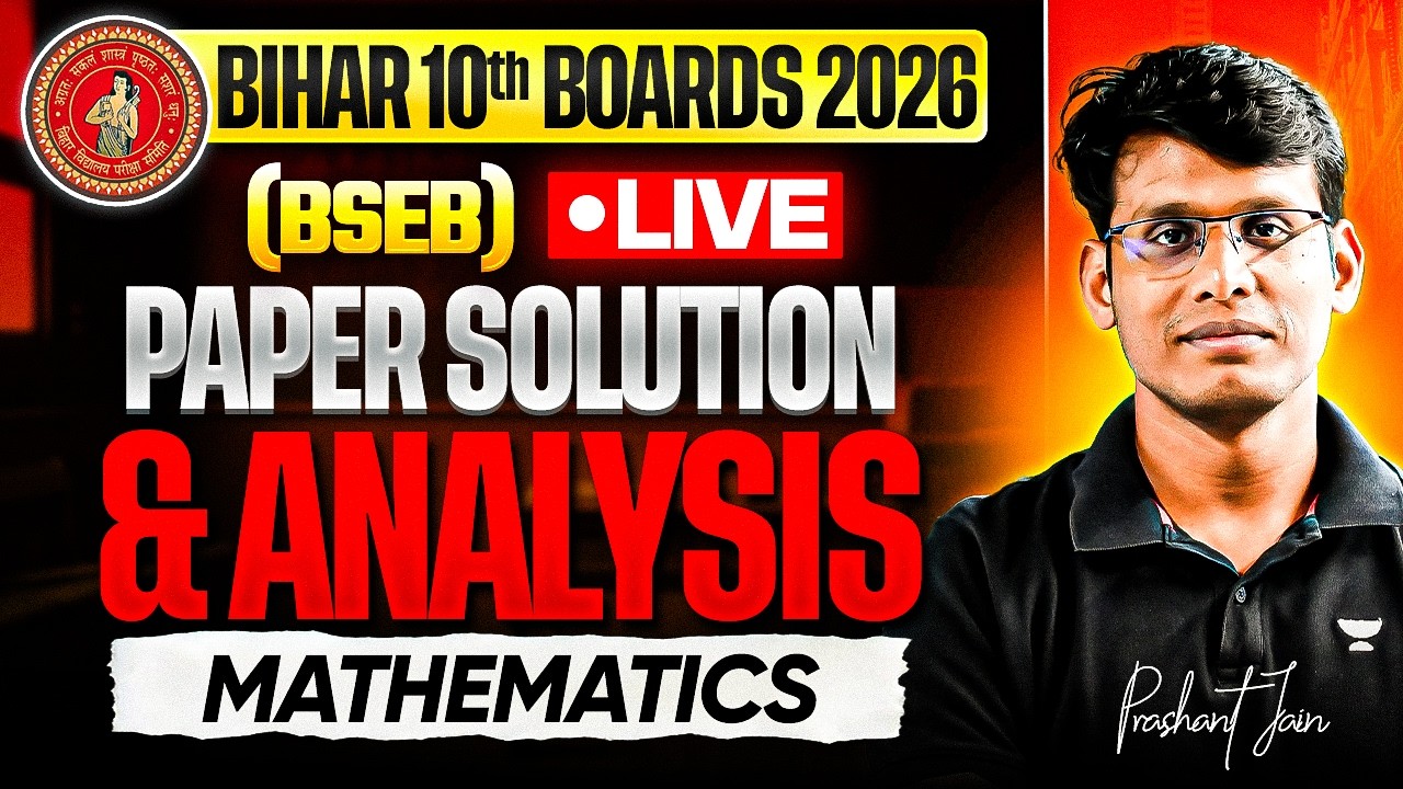 BSEB 10th Boards LIVE Solution & Analysis-Mathematics | Bihar Boards | Prashant Jain 