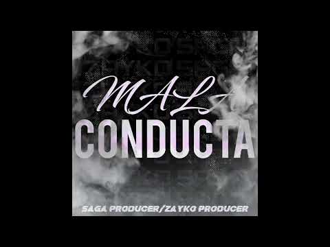 MALA CONDUCTA X SAGA FT @Zayko