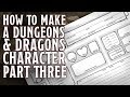 Part 3 - How to make a Dungeons &amp; Dragons 5th Edition Character (Proficiency, Skills, Backgrounds))