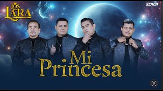 Los Lara - Mi Princesa ( Video Oficial )