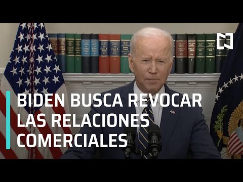 Joe Biden anuncia revocación de relación comercial con Rusia - Expreso de la Mañana