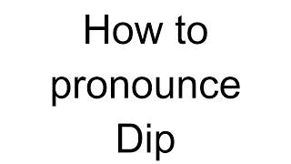 How to Pronounce Dip (Hindi)