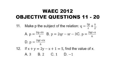 WAEC 2012 Mathematics Objective Questions 11 - 20
