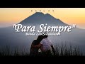 "PARA SIEMPRE" - Banda Los Sebastianes (Letra)