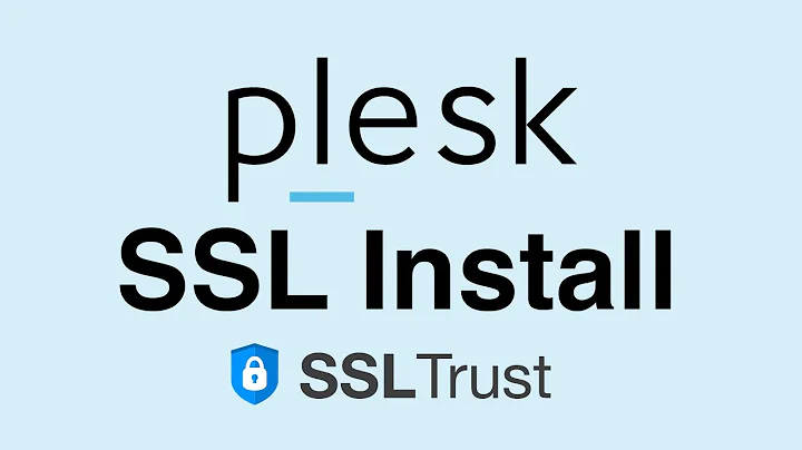 How to install an SSL/TLS Certificate in Plesk | CSR Generation, Validation, Configuration