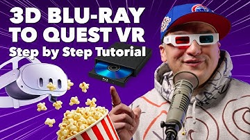 3D Blu-ray to Quest: The Complete Conversion Tutorial