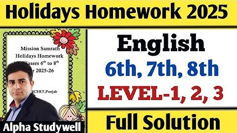 English Holidays Homework class 6th, 7th, 8th Mission Samrath 2025
