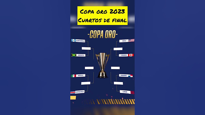 Copa Oro 2023 Listo los Cuartos de Final