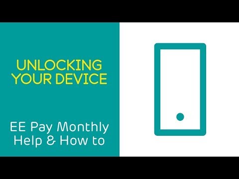 EE Pay Monthly Help & How To: Unlocking Your Device