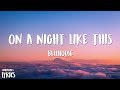 Bellhouse - On a Night Like This (Lyrics / Lyrics Video)