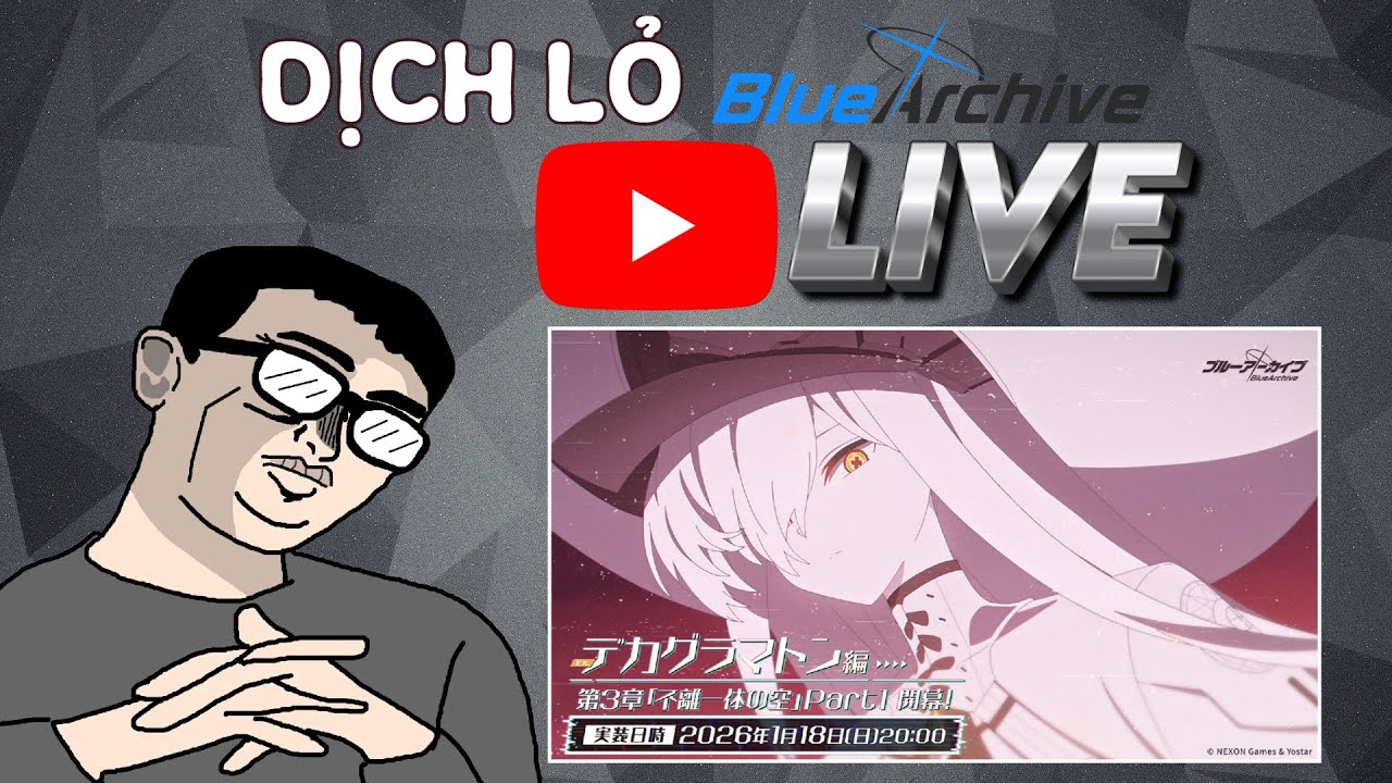 🔴DỊCH LỎ BLUE ARCHIVE STORY DECAGRAMMATON CHAPTER 3 PART 1 NHA!!! 