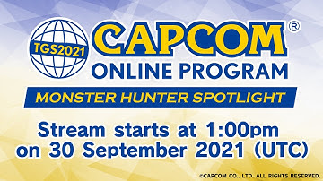 Capcom Online Program: Monster Hunter Spotlight (TGS 2021 Online)