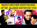 BAHATI KENYA MOTHER IN CRITICAL CONDITION AFTER ALLEGED SISTER DID THIS Bahatikenya Bahatimother