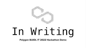 In Writing Demo | Polygon BUIDL IT 2022