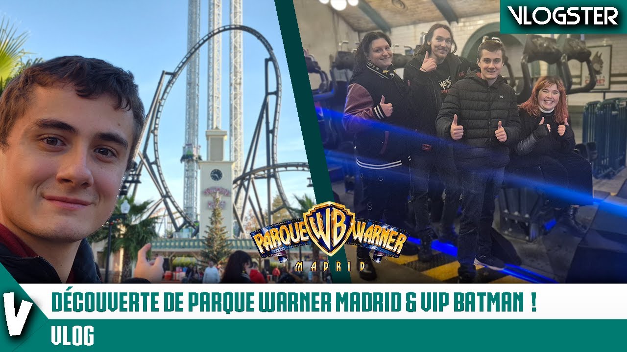 DÉCOUVERTE DE PARQUE WARNER MADRID & VIP EXPÉRIENCE DE BATMAN (C'était incroyable)