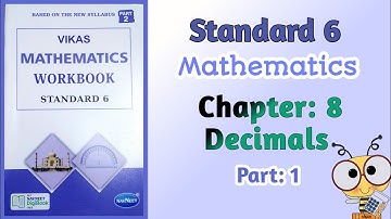 Std-6 Maths | Chapter: 8 Decimals | Part 1 | Vikas Workbook Solution | Ncert
