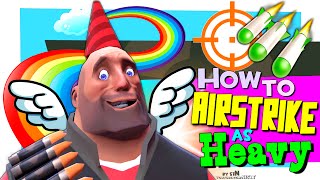 TF2: How to airstrike as heavy [FUN]