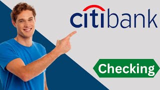 How to open Checking account OF Citi Bank