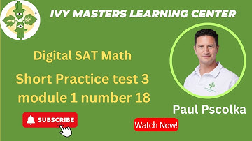 Digital SAT math short practice test 3 module 1 number 18 || Ivy Masters