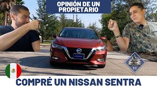 Compré un Nissan Sentra  Opinión de un propietario | Daniel Chavarría