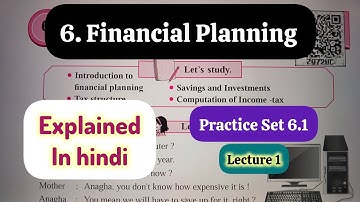 9th Std - Maths 1 - Chapter 6 Financial Planning Practice Set 6.1 explained in hindi - Lecture 1