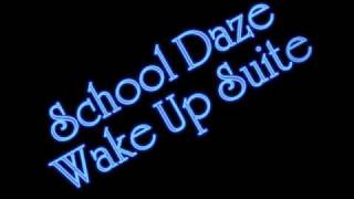 Vignette de la vidéo "Wake Up Suite - School Daze"