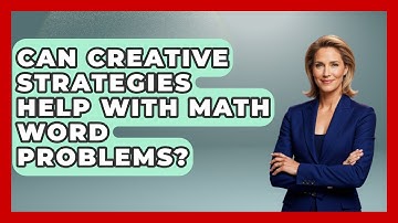 Can Creative Strategies Help With Math Word Problems? - Steps to Sophomore Year